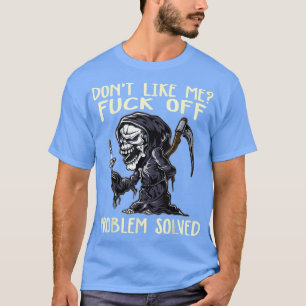 Camiseta Não me agrada se eu sair do problema solucionou a 