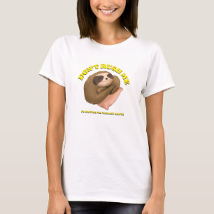 Camiseta Não Me Apresse Estou Esperando O Último Minuto