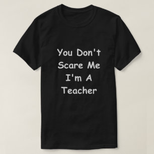 Camiseta Não me assuste Professores Design de Professores 