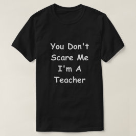 Camiseta Não me assuste Professores Design de Professores D