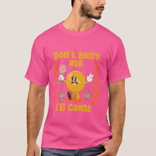 Camiseta Não me atormente, vou ser sarcástico engraçado