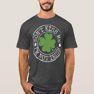 Camiseta Não Me Beije Não Sou Irlandês Engraçado Rua De Cap