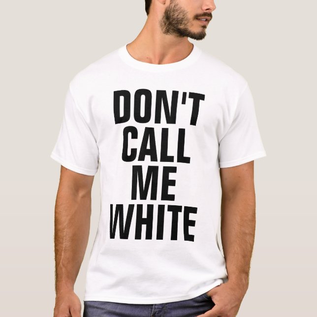 Camiseta Não me chame branco (Frente)