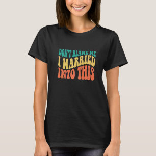 Camiseta Não Me Culpe Eu Me Casei Com Isso Frase Sarcástic
