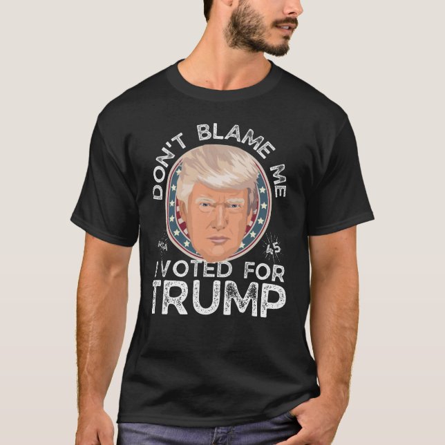 Camiseta Não me culpe, eu votei em Trump (Frente)