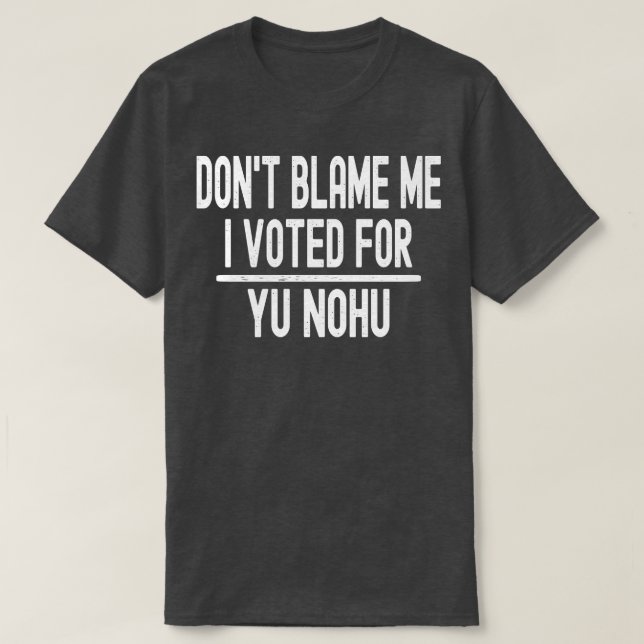 Camiseta Não Me Culpe Eu Votei Por Você Nohu (Frente do Design)