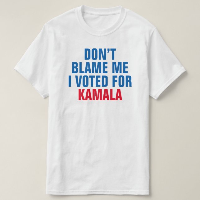 Camiseta NÃO ME CULPE, VOTEI EM KAMALA - T-Shirt (Frente do Design)