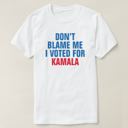 Camiseta NÃO ME CULPE, VOTEI EM KAMALA - T-Shirt