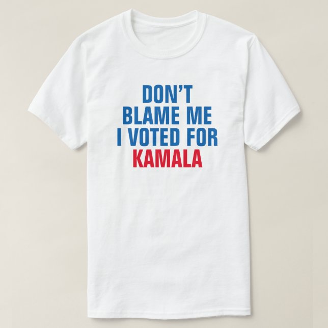 Camiseta NÃO ME CULPE, VOTEI EM KAMALA - T-Shirt (Frente do Design)