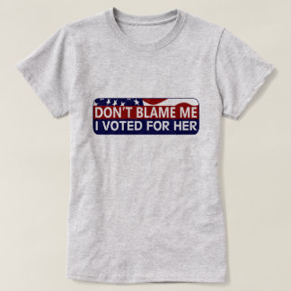 Camiseta Não me culpem, eu votei por ela
