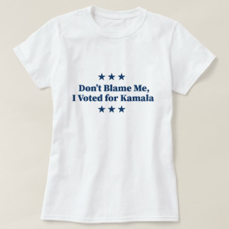 Camiseta Não me culpes, votei em Kamala