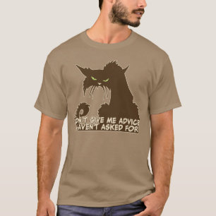 Camiseta Não me dê conselhos de gato zangado dizendo escuro