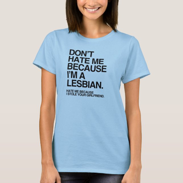 Camiseta NÃO ME DEIE PORQUE eu sou UMA LÉSBICA - .png (Frente)