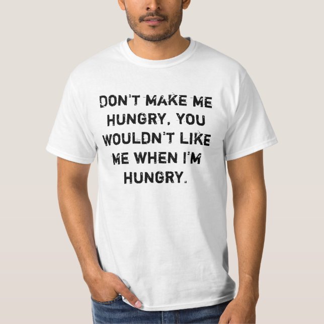 Camiseta Não me deixe com fome (Frente)