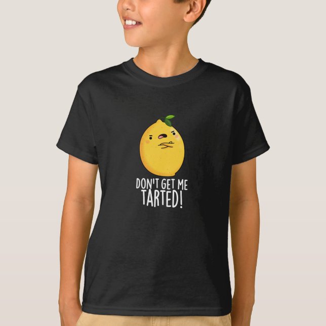 Camiseta Não me deixes ensombrado Lemon Engraçado Pun Dark  (Frente)