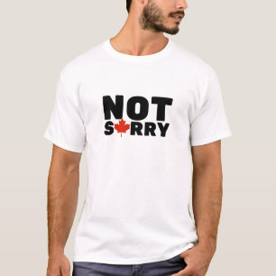 Camiseta Não me desculpe, Merch canadense