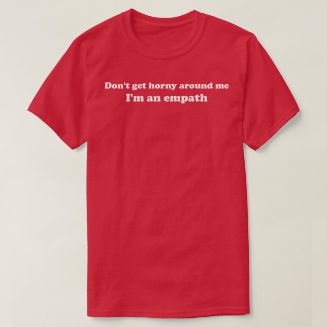 Camiseta Não me entorpece à minha volta, sou um Empath (Frente do Design)