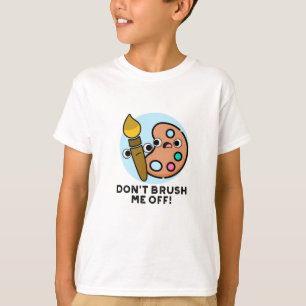 Camiseta Não me esfregue de um belo jogo de arte