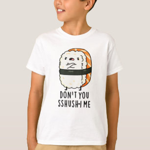 Camiseta Não me esfregue, Engraçado Sushi Pun