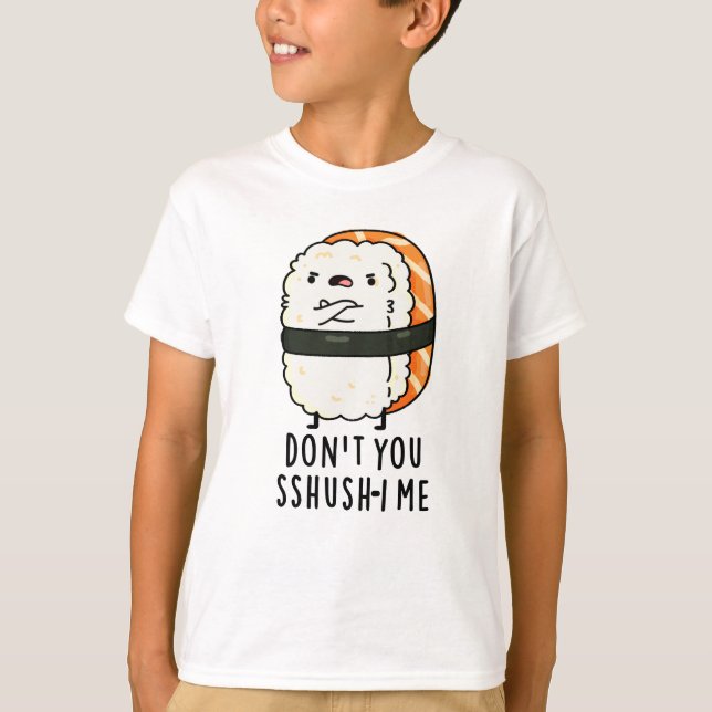 Camiseta Não me esfregue, Engraçado Sushi Pun (Frente)