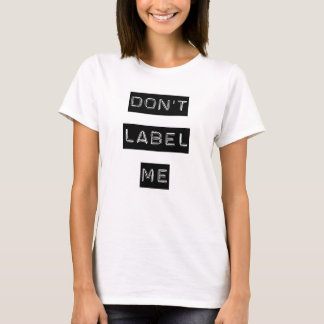 Camiseta Não me etiquete t-shirt