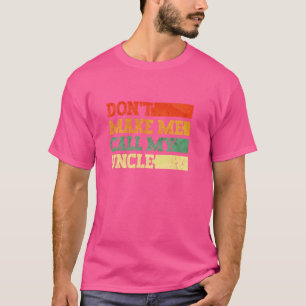 Camiseta Não me faça chamar meu tio maluco, sobrinha F