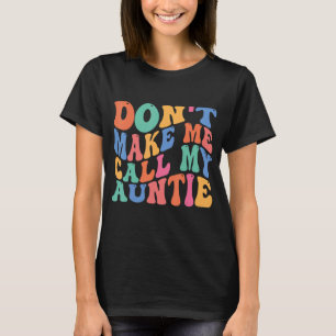 Camiseta Não me faça chamar minha tia Groovy Kids sobrinho.