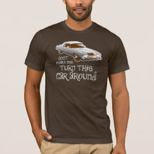 Camiseta Não me faça girar ao redor este carro