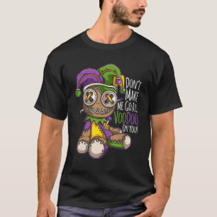 Camiseta Não Me Faça Ir Todos Voodoo Doll Mardi Gras Costu