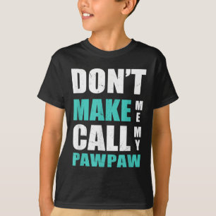 Camiseta Não Me Faça Ligar Para Meu Neto Sobrinho Sobrinha