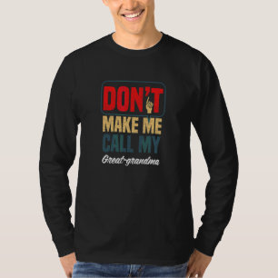 Camiseta Não Me Faça Ligar Para Minha Bisavó Humor Familiar