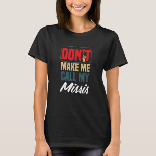 Camiseta Não Me Faça Ligar Para Minha Senhora   Humor Famil