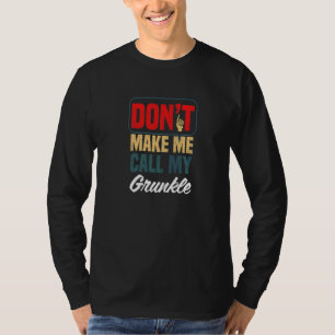 Camiseta Não Me Faça Ligar Para o Meu Grunkle Humor Familia