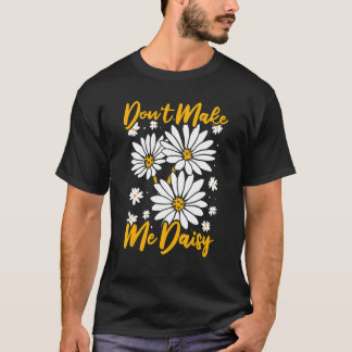Camiseta Não Me Faça Margarida   Margaridas Jardim Hobby Ja
