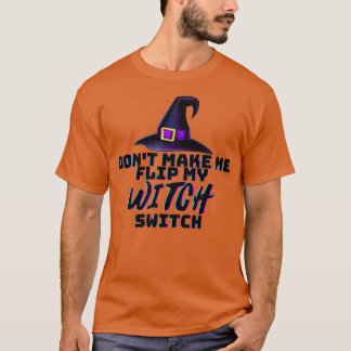 Camiseta Não Me Faça Sacudir Meu Troco De Bruxa Halloween (