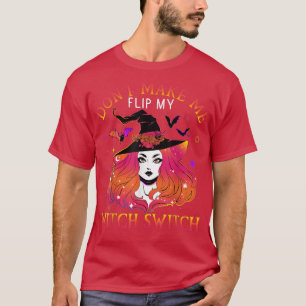 Camiseta Não Me Faça Sacudir No Meu Comutador De Bruxas2270