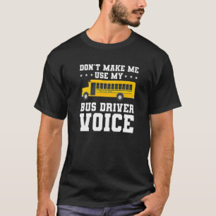 Camiseta Não me faça usar a voz do meu driver de barramento