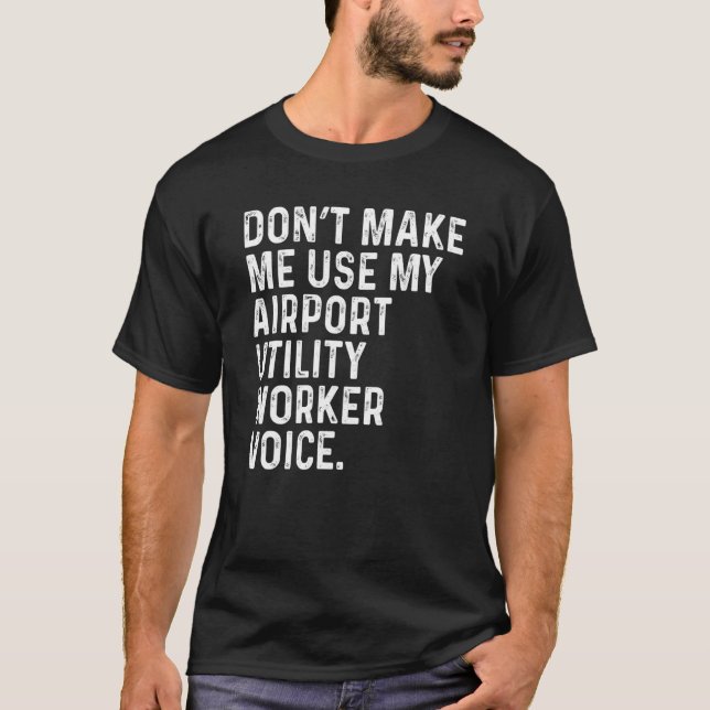 Camiseta Não me faça usar a voz do meu utilitário de aeropo (Frente)
