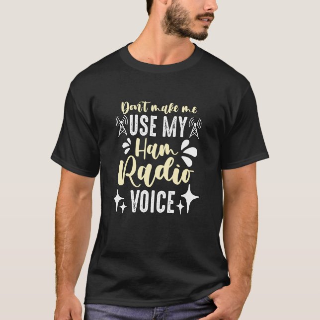 Camiseta Não me faça usar meu amante de rádio (Frente)