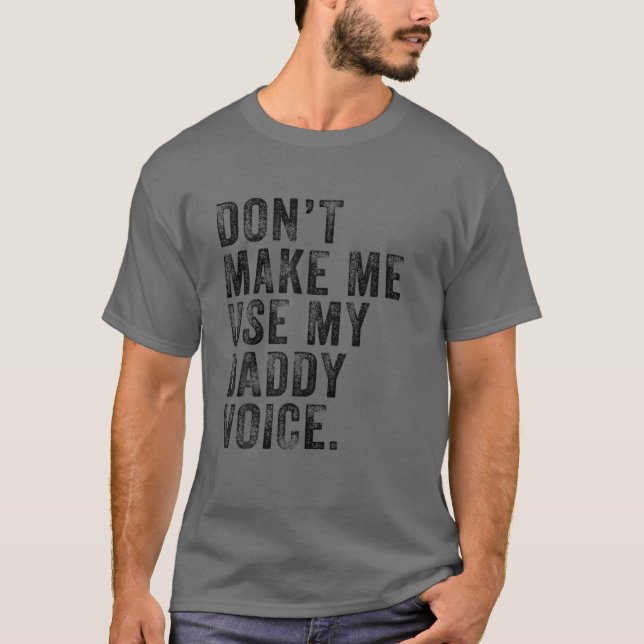 Camiseta Não me faça usar meu Pai de Voz do Pai com graça (Frente)