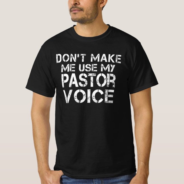 Camiseta Não me faça usar meu pastor de voz engraçado (Frente)