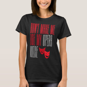 Camiseta Não me faça usar meu teatro de banda larga de voz