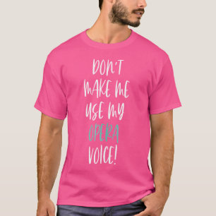 Camiseta Não Me Faça Usar Meu Voca De Música Cantora De Voz