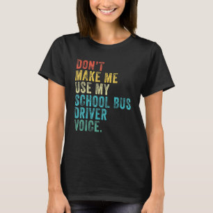 Camiseta Não me faça usar minha vírgula de voz do motorista