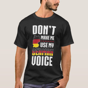 Camiseta Não me faça usar minha voz alemão