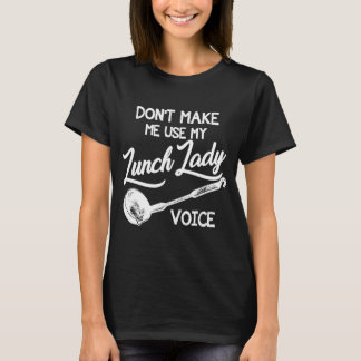 Camiseta Não me faça usar minha voz de almoço