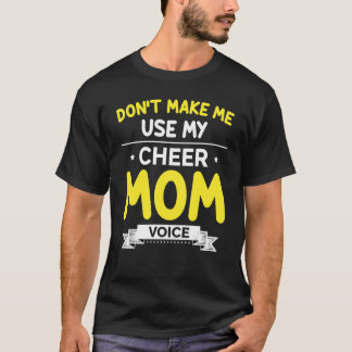 Camiseta Não Me Faça Usar Minha Voz De Animação Mãe