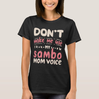 Camiseta Não me faça usar minha voz de mãe do sambo