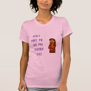 Camiseta Não me faça usar minha voz de professor