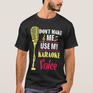 Camiseta Não me faça usar o Karaoke Voice Party